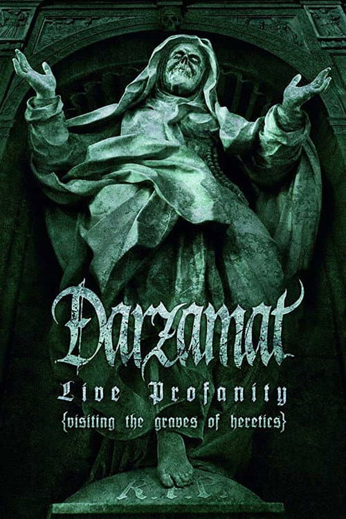 Постер до фільму «Darzamat - Live Profanity (Visiting the Graves of Heretics)»