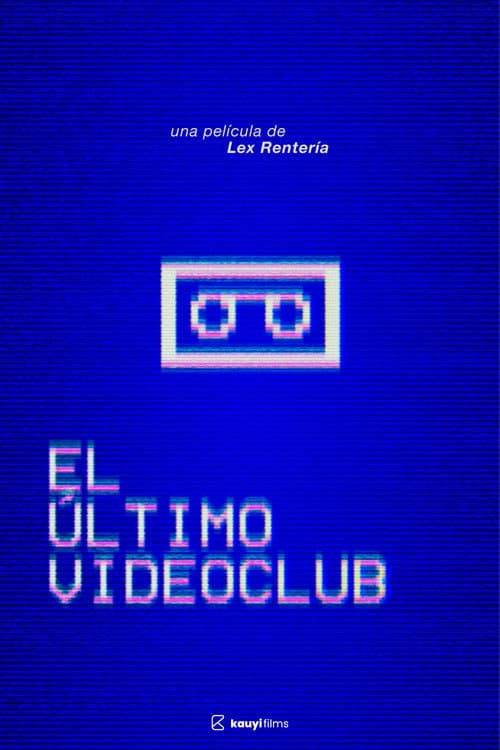 Poster for El último videoclub