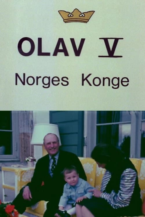 Poster for Oslofilm: Kong Olav V - Norges konge