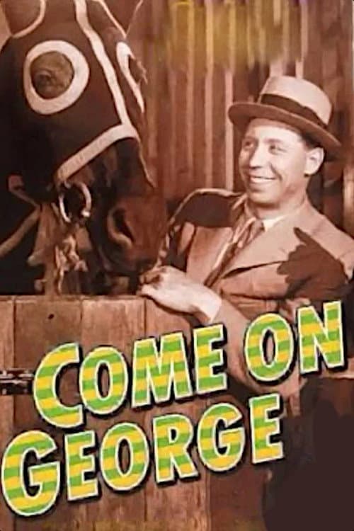 Poster for Come on George!