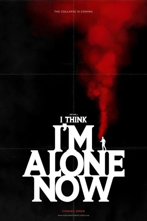 Poster for I Think I'm Alone Now