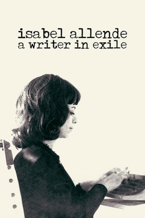 Постер до фільму «Isabel Allende: A Writer in Exile»