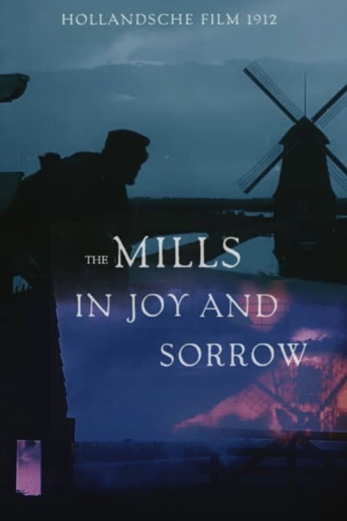 Poster for The Mills in Joy and Sorrow