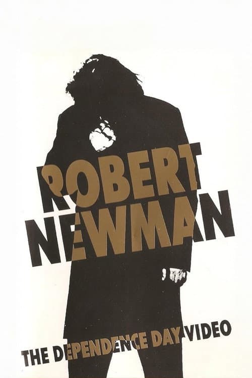 Poster for Robert Newman: The Dependence Day Video