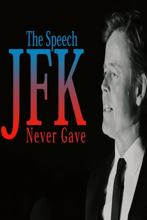 Poster for The Speech JFK Never Gave