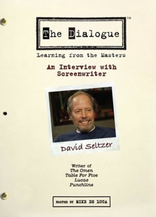 Poster for The Dialogue: An Interview with Screenwriter David Seltzer
