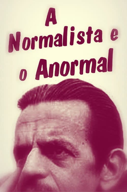 Poster for A Normalista e o Anormal