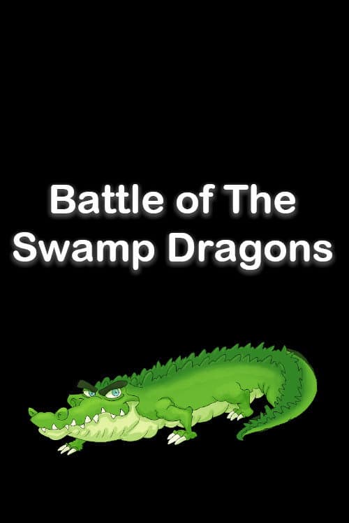 Poster for Battle of The Swamp Dragons