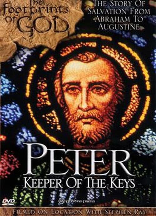 Poster for The Footprints of God: Peter Keeper of the Keys