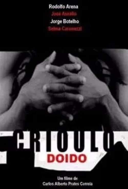 Poster for Crioulo Doido
