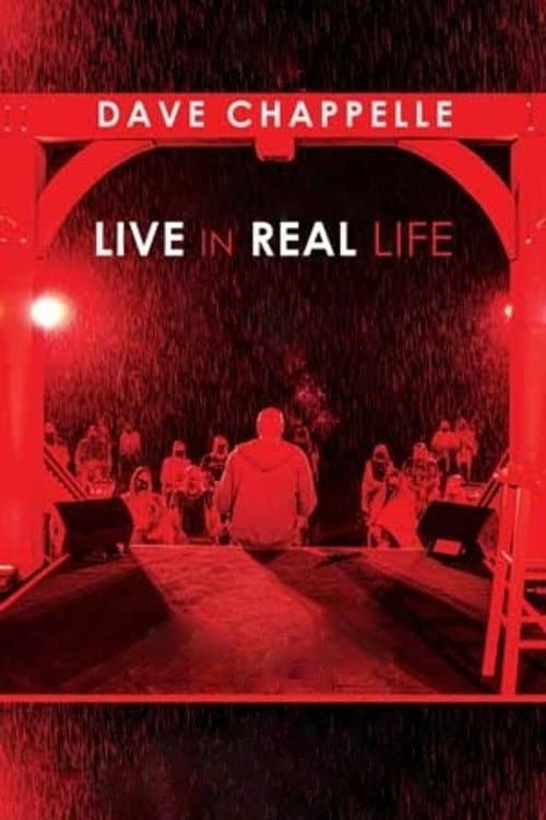 Poster for Dave Chappelle: Live in Real Life