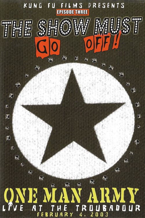 Постер до фільму «The Show Must Go Off! One Man Army Live at The Troubadour»