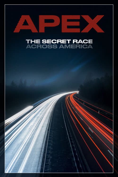 Постер до фільму «APEX: The Secret Race Across America»
