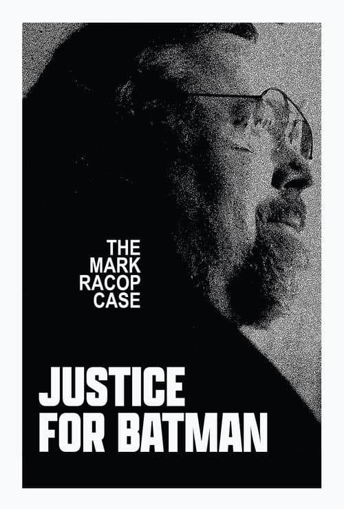 Poster for Justice for Batman: The Mark Racop Case
