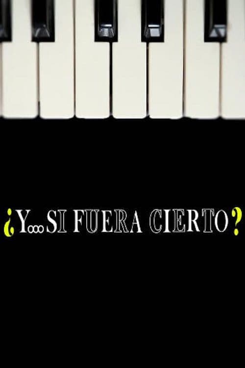 Poster for ¿Y... si fuera cierto?