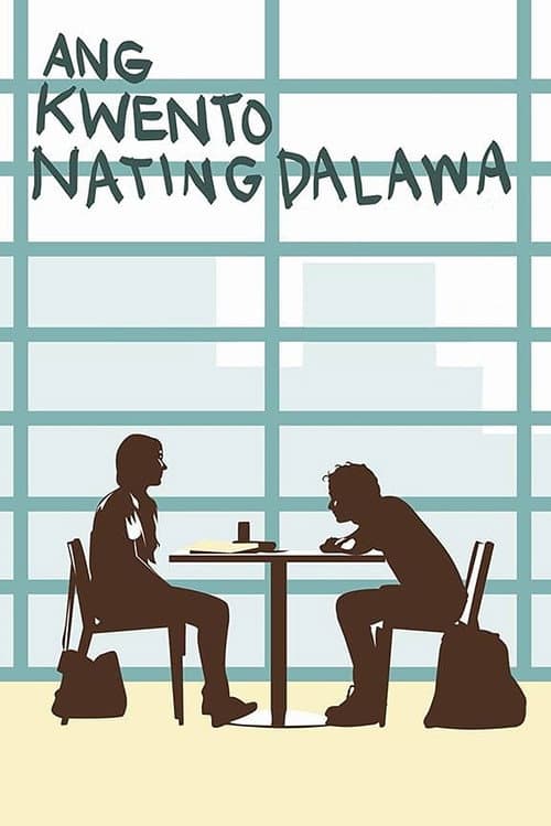Poster for Ang Kwento Nating Dalawa