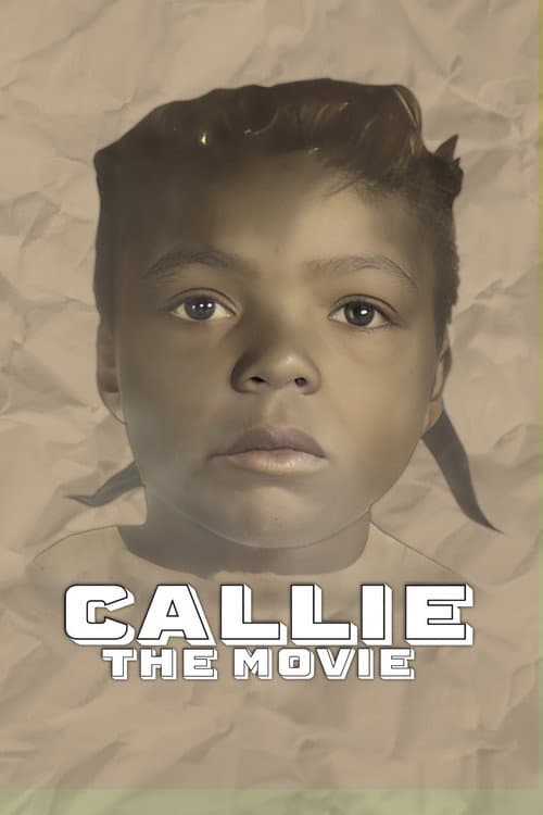 Poster for Callie the Movie