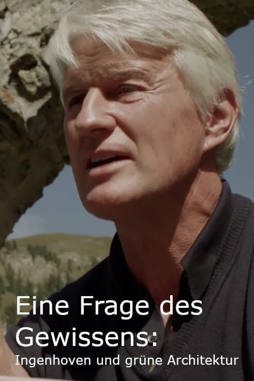 Poster for Eine Frage des Gewissens: Ingenhoven und grüne Architektur