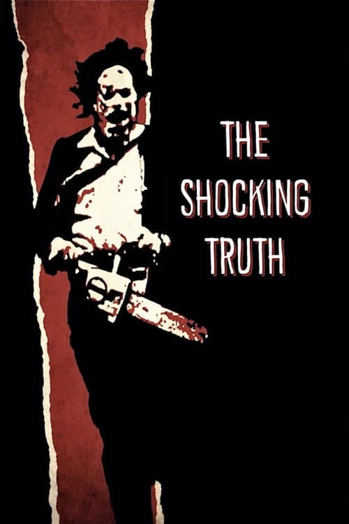 Poster for Texas Chain Saw Massacre: The Shocking Truth