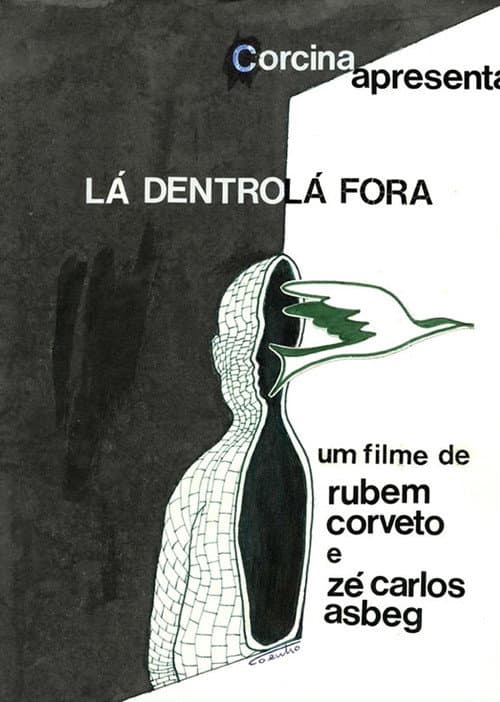 Poster for Lá dentro, lá fora