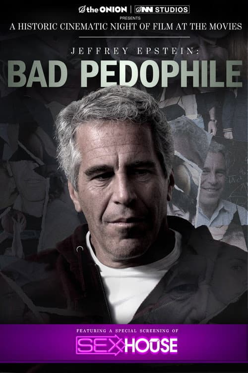 Poster for Jeffrey Epstein: Bad Pedophile