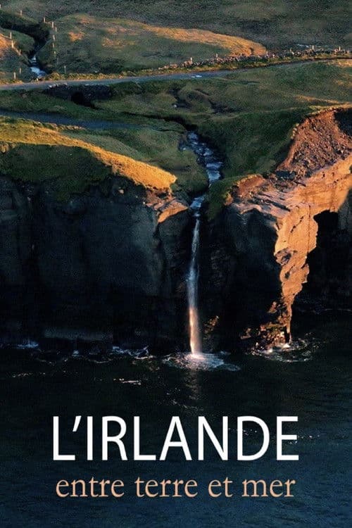 Постер до фільму «L'Irlande, entre terre et mer»