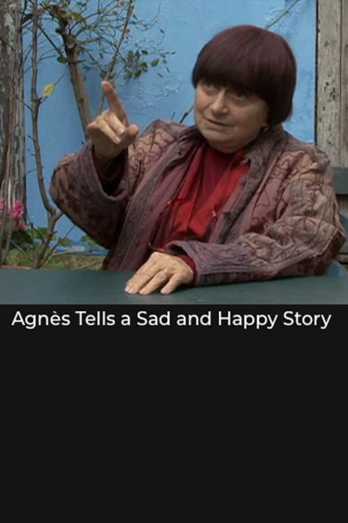 Poster for Agnès Tells a Sad and Happy Story