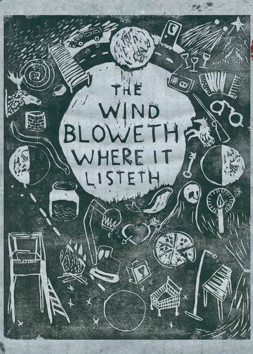 Постер до фільму «The Wind Bloweth Where It Listeth»