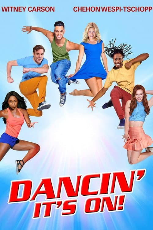 Poster for Dancin': It's On!
