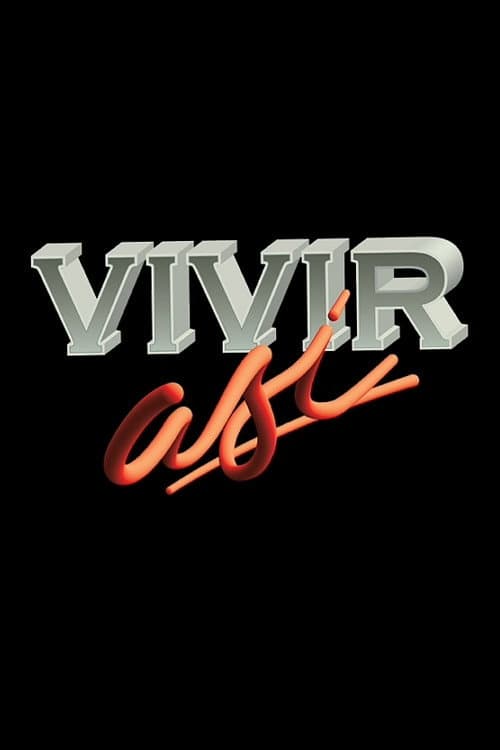 Poster for Vivir así