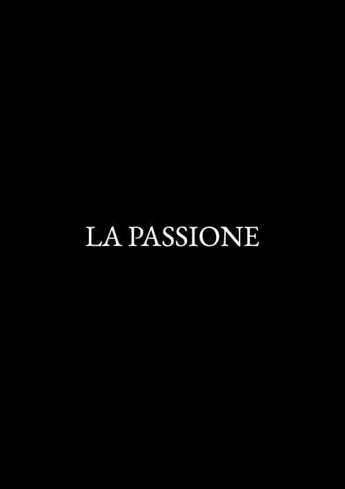 Постер до фільму «La Passione»
