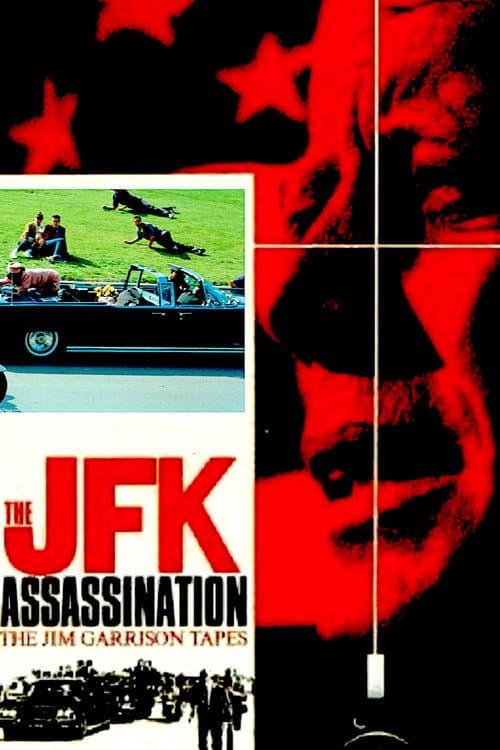 Постер до фільму «The JFK Assassination: The Jim Garrison Tapes»