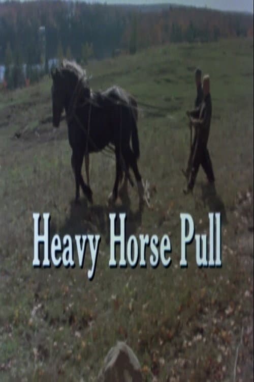 Poster for Heavy Horse Pull