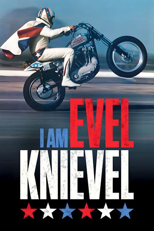 Poster for I Am Evel Knievel