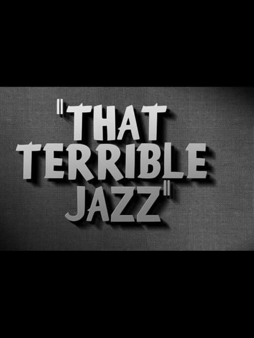 Poster for That Terrible Jazz