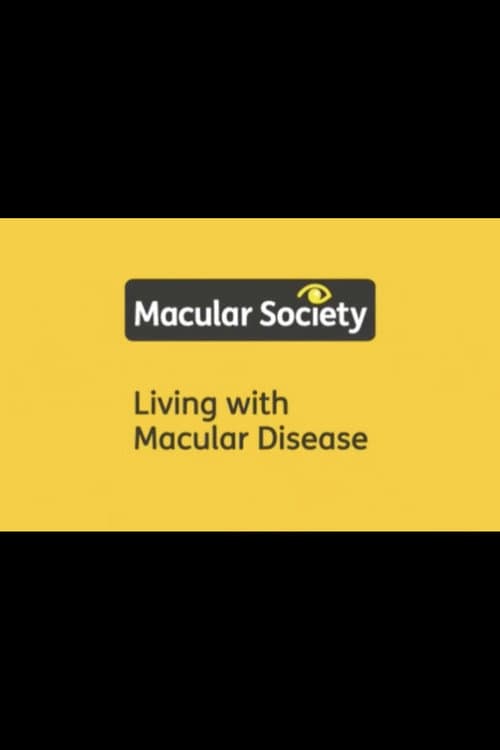Poster for Living with Macular Disease