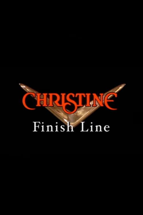 Poster for Christine: Finish Line