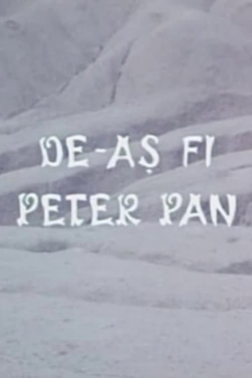 Poster for De-ași fi Peter Pan
