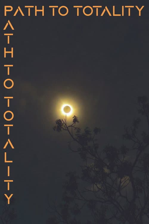 Poster for Path to Totality