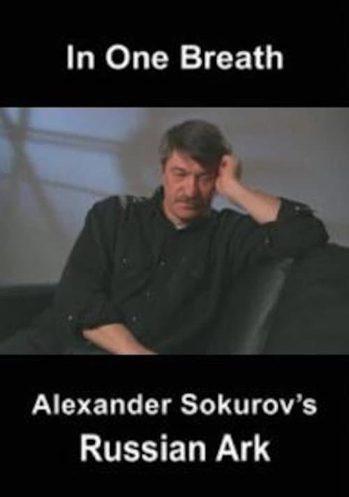 Poster for In One Breath: Alexander Sokurov's Russian Ark