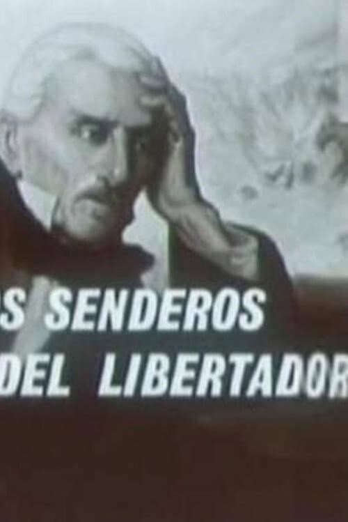 Poster for Por los senderos del libertador