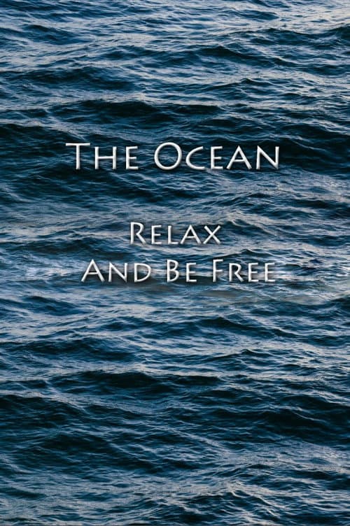 Poster for The Ocean - Relax And Be Free