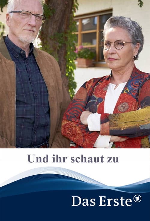 Poster for Und ihr schaut zu