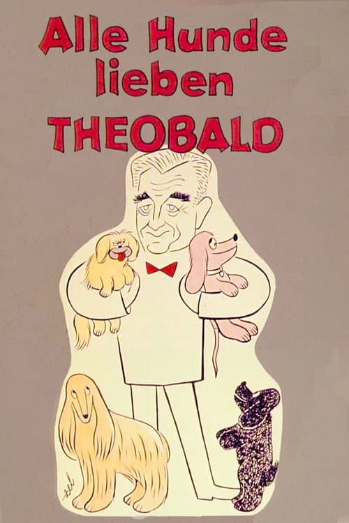 Poster for Alle Hunde lieben Theobald