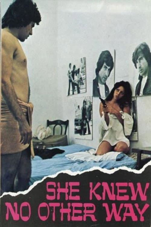 Poster for She Knew No Other Way