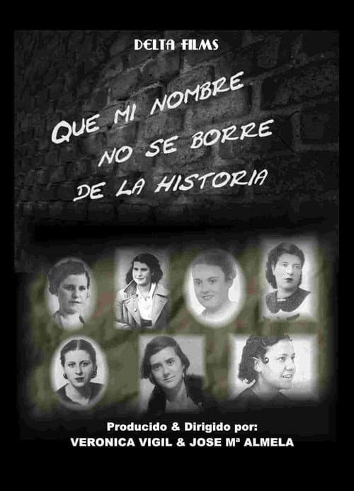 Постер до фільму «Que mi nombre no se borre de la historia»