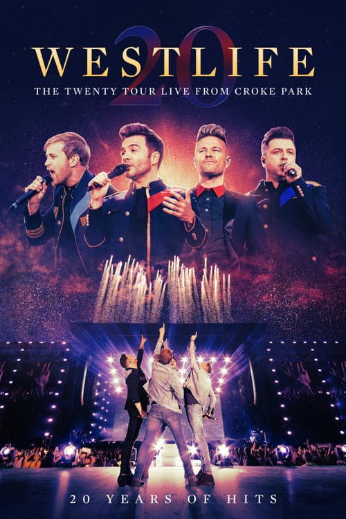Poster for Westlife: The Twenty Tour - Live from Croke Park