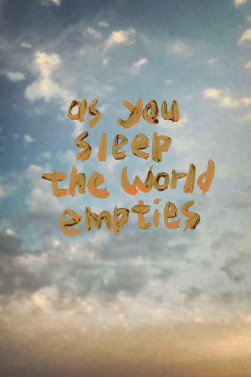 Poster for As You Sleep the World Empties