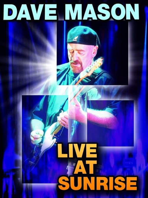 Poster for Dave Mason: Live at Sunrise