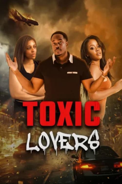 Poster for Toxic Lovers